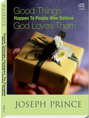 Good Things Happen To People Who Believe God Loves Them (5 CDS) - Joseph Prince